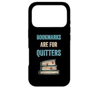 Bookmarks are for Quitters Book Lover Lecteur de Lecture drôle Coque pour iPhone 17 Pro