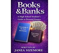 Books and Banks: A High School Student’s Guide to Personal Finance