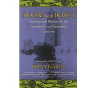 Books and Boats: Sino-Japanese Relations in the Seventeenth and Eighteenth Centuries