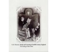 Books and Learning in TwelfthCentury England by Rodney M Thomson Rodney M Thomson (Auteur)