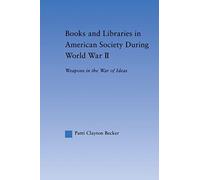 Books And Libraries In American Society During World War Ii