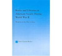 Books And Libraries In American Society During World War Ii, Studies in American Popular History and Culture Patti Clayton Becker (Auteur)