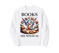 Books are Magical Dragon Book Lover Read Books Happy Dragons Sweatshirt
