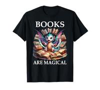 Books are Magical Dragon Book Lover Read Books Happy Dragons T-Shirt