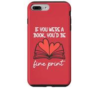 Books are My Valentine If You Were a Book Youd Be Fine Print Coque pour iPhone 7 Plus/8 Plus
