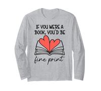 Books are My Valentine If You Were a Book Youd Be Fine Print Manche Longue
