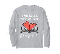 Books are My Valentine If You Were a Book Youd Be Fine Print Manche Longue
