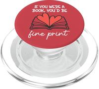 Books are My Valentine If You Were a Book Youd Be Fine Print PopSockets PopGrip pour MagSafe