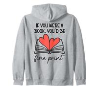 Books are My Valentine If You Were a Book Youd Be Fine Print Sweat à Capuche