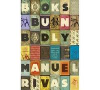 Books Burn Badly by Manuel Rivas Paperback Book Manuel Rivas (Auteur)