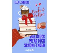 Books & Coffee - Das Glück wird dich schon finden: Roman