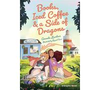 Books, Iced Coffee & a Side of Dragons A Graphic Novel - Amanda Lovelace - Andrews McMeel Publishing - ebook (ePub illustré) - Livre