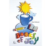 Books of Joy. Libro d'artista, la gioia dei libri. Ediz. speciale