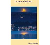 Books on Demand La Lune à Bukavu