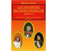 Books on Demand Les Favorites Des Rois D'Espagne : Partie 1