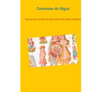 Books on Demand Nouveaux Contes De Fées Pour Les Petits Enfants : Un Recueil De Littérature Jeunesse De La Comtesse