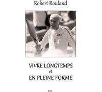 Books on Demand Vivre Longtemps Et En Pleine Forme