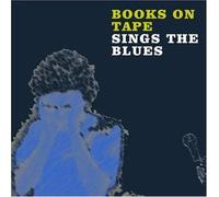 Books on Tape - Sings the Blues