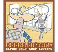 Books on Tape - Throw Down Your Laptops [Import]