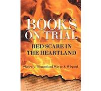 Books on Trial Shirley A. Wiegand, Wayne A. Wiegand (Auteur)