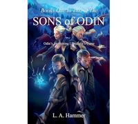 Books One to Two of the Sons of Odin: Odin's Awakening; Druantia's Curse