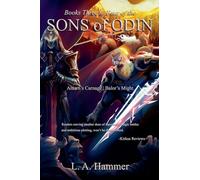 Books Three to Four of the Sons of Odin: Arawn's Carnage; Balor's Might