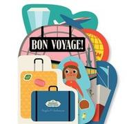 Bookscape Board Books: Bon Voyage!