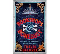 Bookshops & Bonedust – Une fantasy cosy et réconfortante de l'auteur de Legends & Lattes