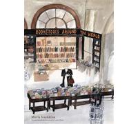 Bookstores Around the World - Maria Ivashkina - Enchanted Lion - ebook (ePub) - Livre