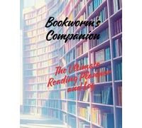 Bookworm's Companion | The Ultimate Reading Planner and Log: Beyond the Book: A Deeper Reading Experience.