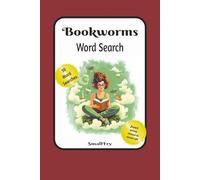 Bookworms Word Search: Word search with easy to read print about Books, Reading, Genre and More. 6x9 inches, 100 pages, 50 Word Searches, Gift for ... enjoyment, learning, education, fun