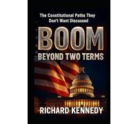 BOOM: Beyond Two Terms: The Constitutional Paths They Don't Want Discussed