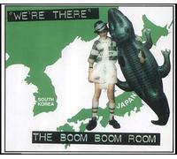Boom Boom Boom, The - We're There [Import]
