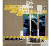 Boom Boom Satellites - 7 Ignitions/Auto Rebirth
