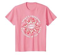 Boom! C'est la liberté Qui explose dans Le Ciel T-Shirt, Enfant, Rose, 10 Ans