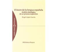 Boom De La Lengua Española,El - [Livre en VO] Lopez Garcia, Angel (Auteur)