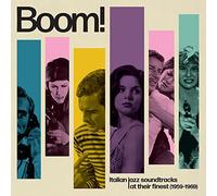 Boom! Italian Jazz Soundtracks at Their Finest (1959-1969)