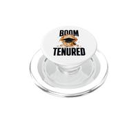 Boom. Tenured. Réussite Académique PopSockets PopGrip pour MagSafe