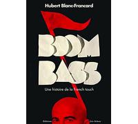 Boombass, une histoire de la French touch