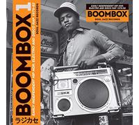 Boombox: Early Independent Hip Hop, Electro and Disco Rap 1979-82