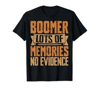 Boomer Lots of Memories Sarcastic Humor T-Shirt