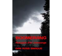 Boomerang: Autopsie d'un mensonge