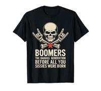 Boomers Badass Generation Crâne Humour Vintage Rebel Pride T-Shirt