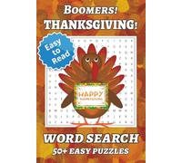 Boomers! Thanksgiving! Word Search | 50+ Easy Puzzles: Thanksgiving before Apps? When it was about Grandma's recipes, folding card tables, the good ... Answers! | Great for Boomers, seniors, teens!