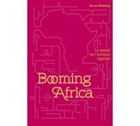 Booming Africa Le temps de l'Afrique digitale - Bruno Mettling - Debats Publics Editions - broché - Etude