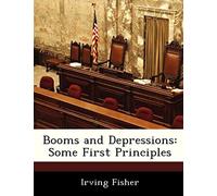 Booms And Depressions: Some First Principles