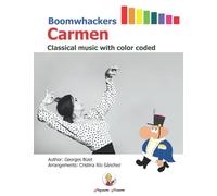 Boomwhackers Carmen: Classical music with color coded