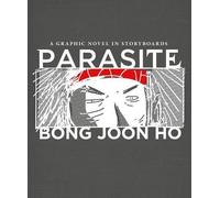 Boon Joon Ho Parasite - a Graphic Novel in Storyboards (Relié)