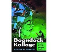Boondock Kollage: Stories from the Hip Hop South (Black Studies and Critical Thinking) - [Livre en VO] Regina N Bradley (Auteur)