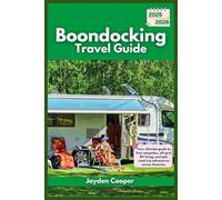 Boondocking Travel Guide 2025-2026: Your ultimate guide to free campsites, off-grid RV living, and epic road trip adventures across America.